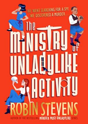 Ministry of Unladylike Activity (v1 The Ministry of Unladylike Activity)