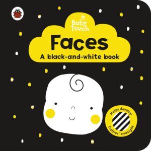Faces: A black-and white-book (Baby Touch)