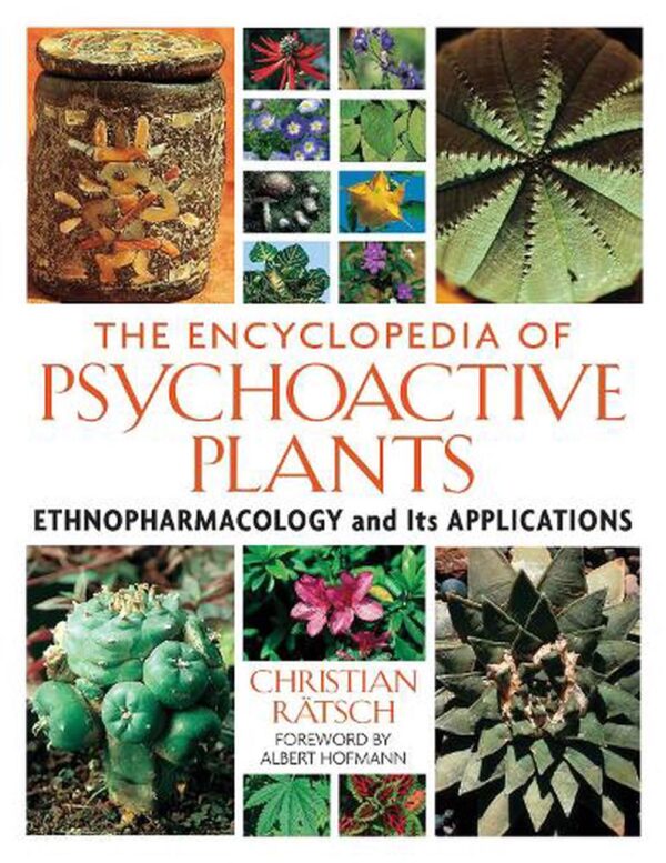 Encyclopedia of Psychoactive Plants: Ethnopharmacology and its Applications