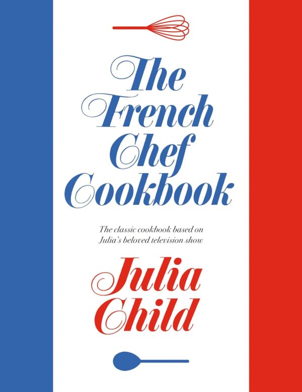 French Chef Cookbook