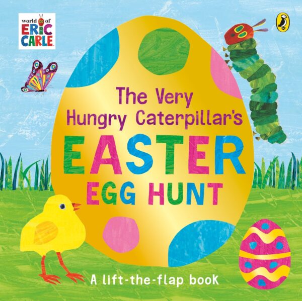 Very Hungry Caterpillar's Easter Egg Hunt (A lift-the-flap book)