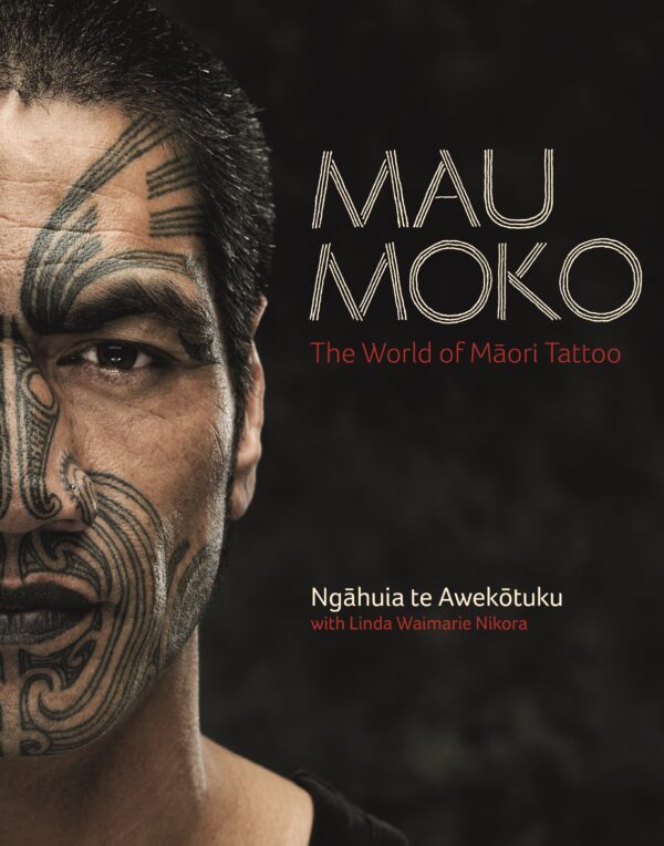 Mau Moko: The World of Maori Tattoo