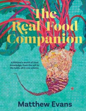 Real Food Companion: Fully revised and updated