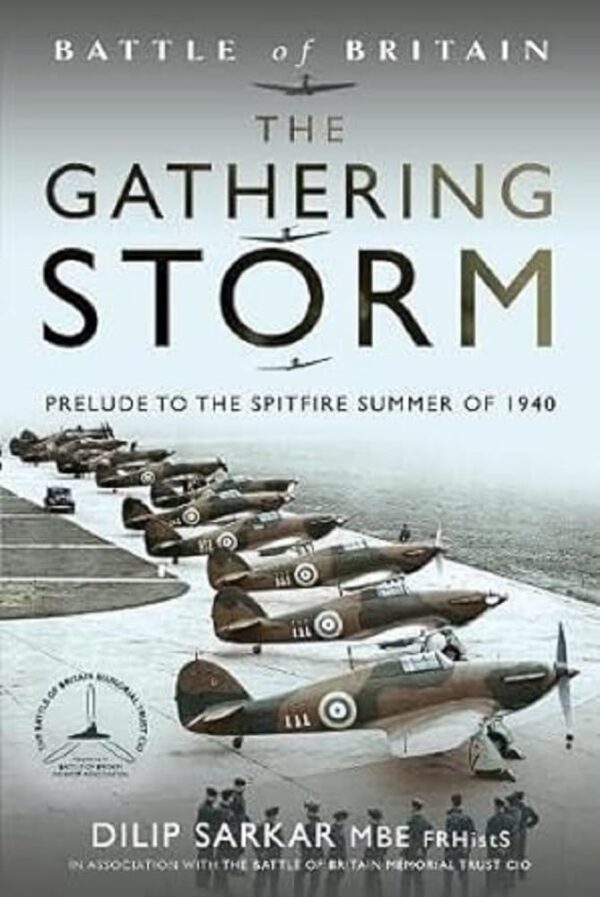 Gathering Storm: Prelude to the Spitfire Summer of 1940