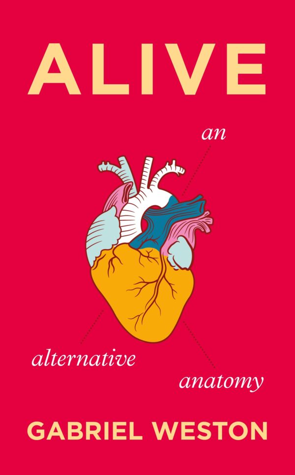 Alive: An Alternative Anatomy