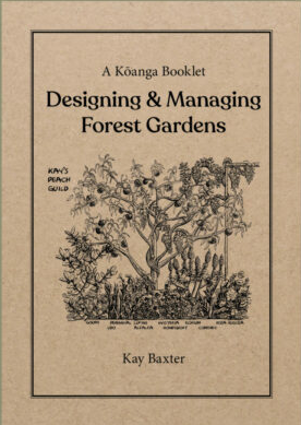 Designing and Managing Forest Gardens