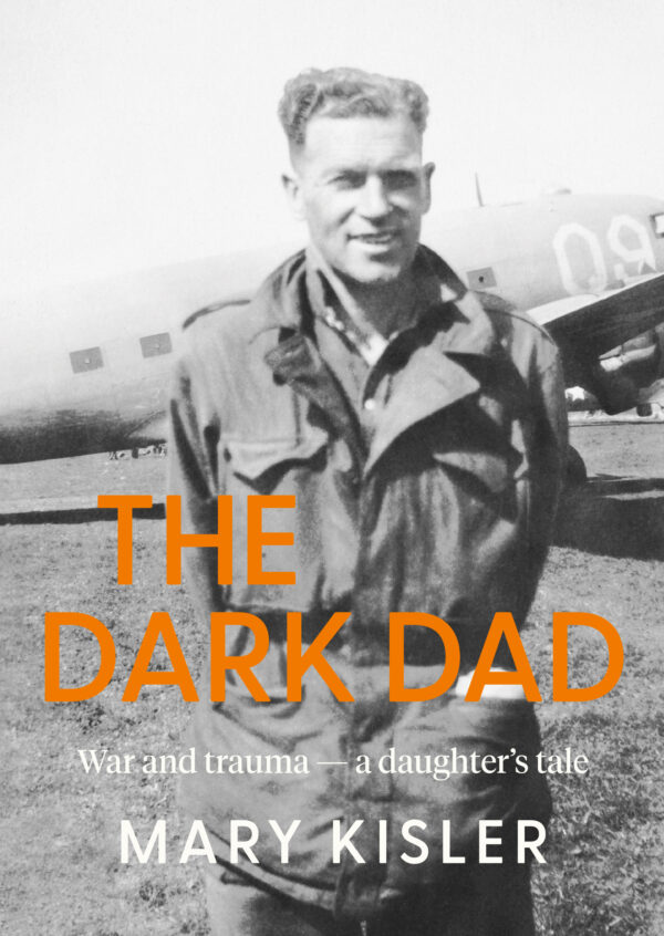 Dark Dad: War and trauma - a daughter's tale