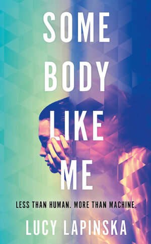 Some Body Like Me: A story of unexpected love at the end of the world