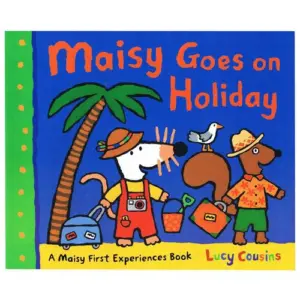 Maisy Goes on Holiday