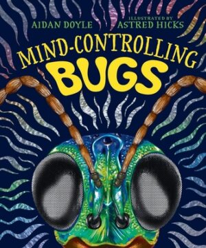 Mind-controlling Bugs