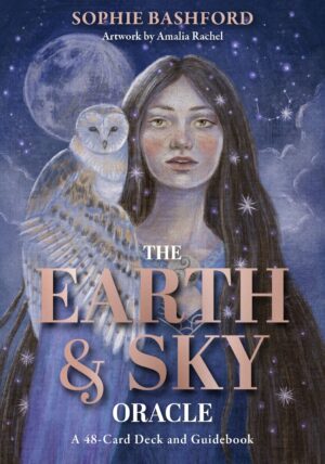 Earth and Sky Oracle: A 48-Card Deck and Guidebook