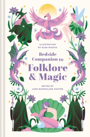 Bedside Companion to Folklore and Magic: Volume 5