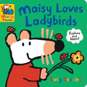 Maisy Loves Ladybirds (Maisy's Planet)