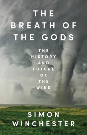 Breath of the Gods: The History and Future of the Wind