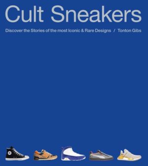Cult Sneakers: A Collector's Guide