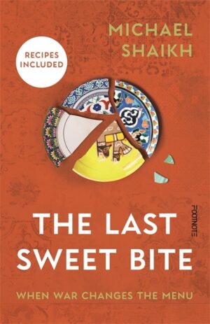 Last Sweet Bite: When War Changes the Menu