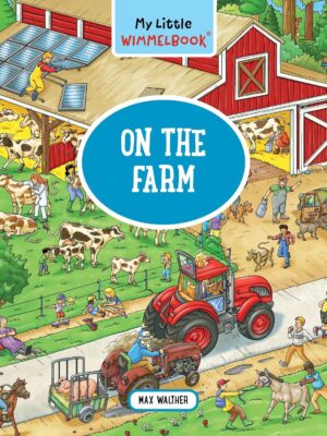 My Little Wimmelbook - On the Farm
