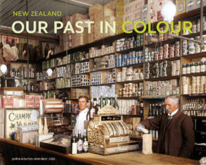 New Zealand Our Past in Colour Calendar 2026