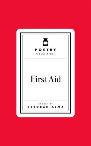 Poetry Prescription: First Aid