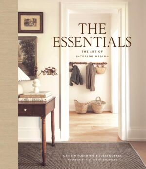 Essentials: The Art of Interior Design