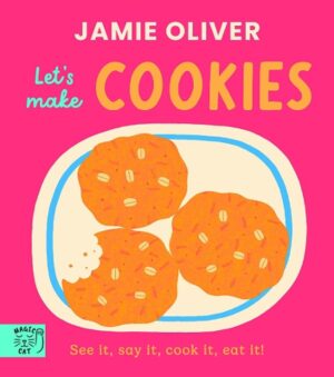 Let's Make Cookies: See it, say it, cook it, eat it!