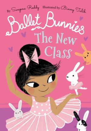 Ballet Bunnies #1: The New Class