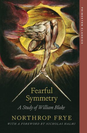 Fearful Symmetry: A Study of William Blake