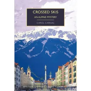 Crossed Skis: An Alpine Mystery