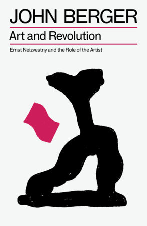 Art and Revolution: Ernst Neizvestny and the Role of the Artist