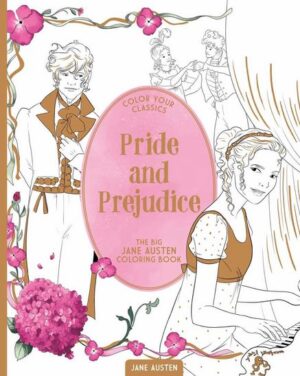 Pride and Prejudice: The Big Jane Austen Coloring Book