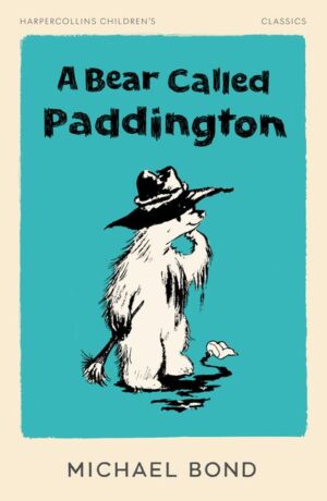 Bear Called Paddington (HarperCollins Children's Classics)