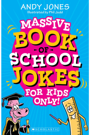 Massive Book of School Jokes for Kids Only!