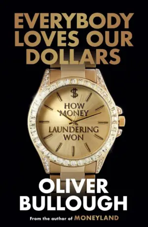 Everybody Loves Our Dollars: How Money Laundering Won