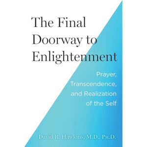 Final Doorway to Enlightenment: Prayer, Transcendence, and Realization of the Self