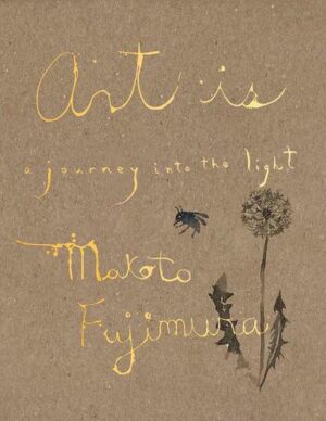 Art Is: A Journey into the Light
