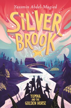 Silverbrook: Yumna and the Golden Horse