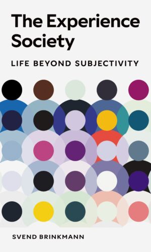 Experience Society: Life beyond Subjectivity
