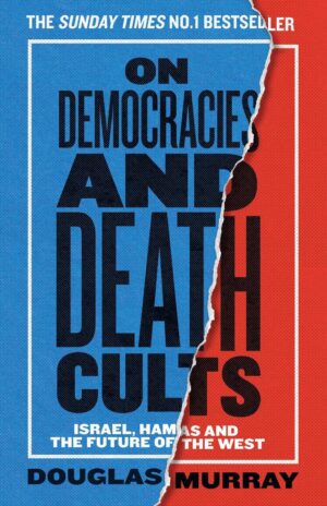 On Democracies and Death Cults: Israel, Hamas and the Future of the West