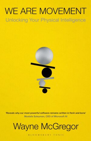 We Are Movement: Unlocking Your Physical Intelligence