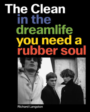 Clean: In the Dreamlife You Need a Rubber Soul