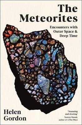 Meteorites: Encounters with Outer Space and Deep Time