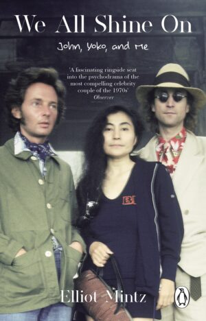 We All Shine On: John, Yoko, and Me