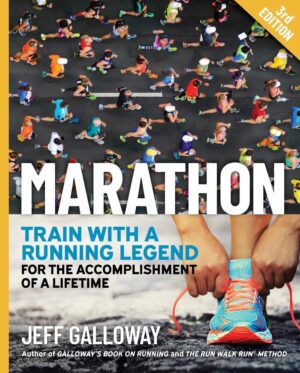 Marathon: Train with a Running Legend for the Accomplishment of a Lifetime
