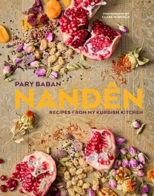 Nanden: Recipes from My Kurdish Kitchen
