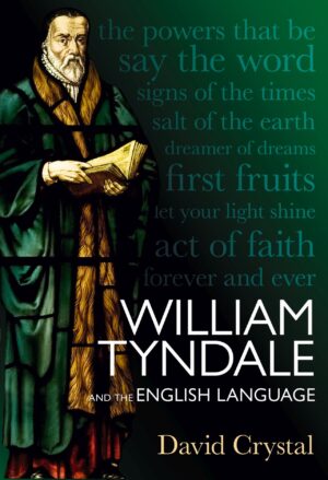 William Tyndale and the English Language