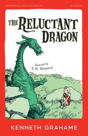 Reluctant Dragon (HarperCollins Children's Classics)