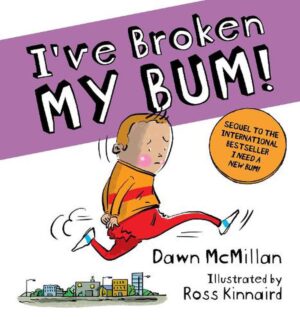I've Broken My Bum!