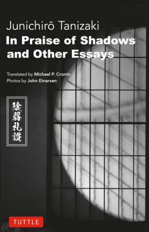 In Praise of Shadows and Other Essays