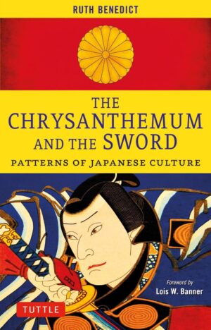 Chrysanthemum and the Sword: Patterns of Japanese Culture