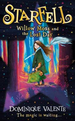 Willow Moss and the Lost Day (v1 Starfell)